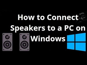 How to Connect Speakers to a PC on Windows – Complete Guide