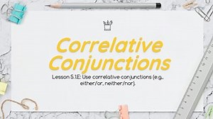 Taylor Hunter Lesson 7: Correlating Conjunctions