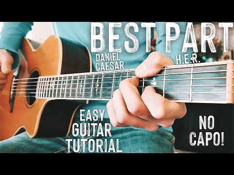 Best Part Daniel Caesar Guitar Lesson for Beginners // Best Part Guitar // Lesson #430