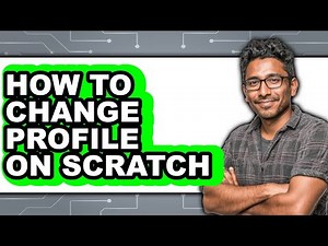 How to Change Profile on Scratch - Easy Guide
