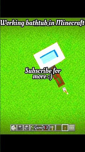 Working bath tub in Minecraft. GameX 3.0