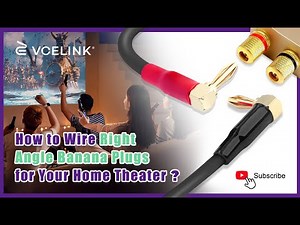 How to Wire Right Angle Banana Plugs for Your Home Theater? | VCELINK