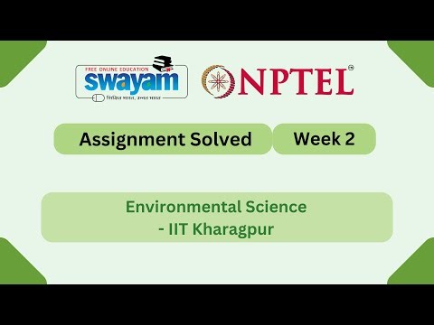 Environmental Science Week 2 | NPTEL ANSWERS | My Swayam #nptel #nptel2026 #myswayam