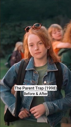 The Parent Trap 1998 - Then and Now