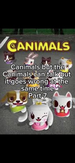Canimals but the canimals can talk Part 7 #capcut #canimals #voiceover #notforkids #fyp #foryoupage #vulgarlanguagewarning⚠️ #comedy