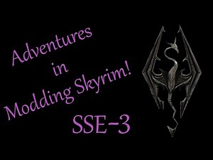 Modding Adventures SSE-3: Setting up the Toolkit (Part 3)