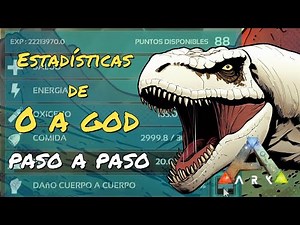 Estadísticas de 0 a GOD paso a paso en ARK
