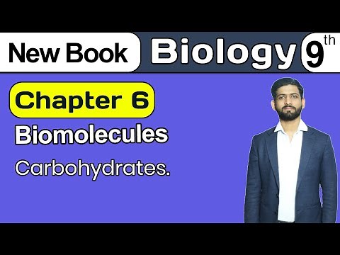 9th Class Biology Chapter 6 | Carbohydrates | Class 9th Biology New Book 2025