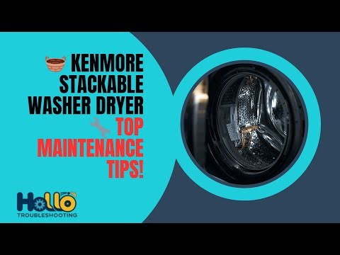 🧺 Kenmore Stackable Washer Dryer 🔧 Top Maintenance Tips!