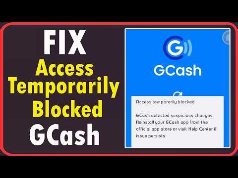 Fix GCash Access temporarily blocked. GCash detected suspicious changes