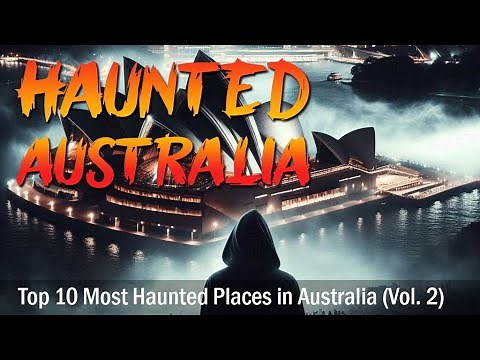 Top 10 Most Haunted Places in Australia (Vol. 2) 🇦🇺 | Real Scary Ghost Stories