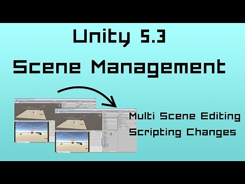 Unity 5.3: Scene Management