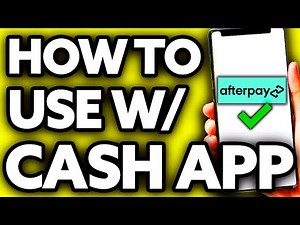 How To Use Afterpay With Cash App (Quick and Easy!)