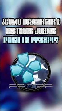 ¿Como DESCARGAR e INSTALAR juegos para la PPSSPP en MENOS de un MINUTO (o más)?