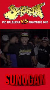 SUNUGAN KALYE - Pio Balbuena vs Righteous One | Sunugan