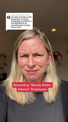 Rewarding Steady Eddie/Edwina Employees