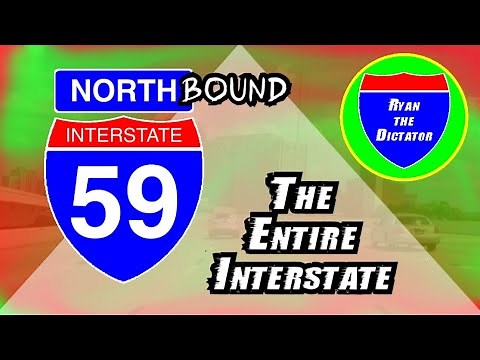 I-59 NORTHBOUND: The Entire Interstate