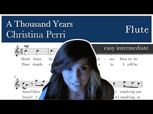 A Thousand Years – Christina Perri – Flute - Sheet Music (Easy Intermediate)