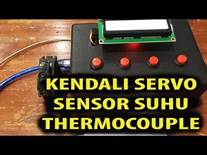 PID control Servo ARDUINO Sensor Suhu Thermocouple Max6675 module