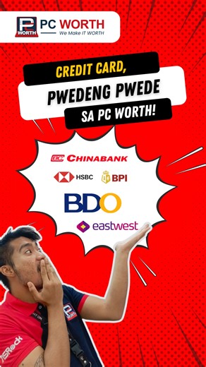 16K reactions · 765 shares | Credit card? pwedeng pwede yan sa PC Worth! 﫡 #PCWORTH #worthit #pcgaming #pcgamer #pc #pcbuild #pcsetup #laptop #GamingLaptop #laptopgaming #creditcard #Installment #BDO #BPI #HSBC #EASTWESTBANK #CHINABANK | PC WORTH | Facebook