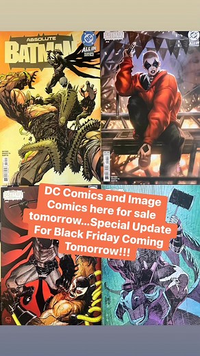 DC Comics and Image Comics here for sale tomorrow…Special Update For Black Friday Coming Tomorrow!!! | The HIVE Comics