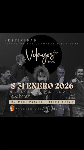 Velayos band on Instagram: "📢 MEGECES - VALLADOLID 📢 Este sábado, 31 de enero estaremos gracias a @ayuntamiento_megeces en la celebración de las Candelas y San Blas en Megeces, Valladolid para ponerle música en directo a una tarde que va a ser espectacular. Después, a las 23.00 tendréis el lujo de tener a los mandos de la música a @dani_pelaezzz dj. 📍Megeces - Valladolid. 📌 Salón cultural 🕕 18.30 horas Estáis todxs invitadxs. #VelayosBand #conciertoendirecto #músicaenvivotodoslosdías #sábad