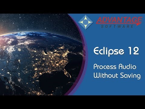 Eclipse 12 - Process Audio Without Saving
