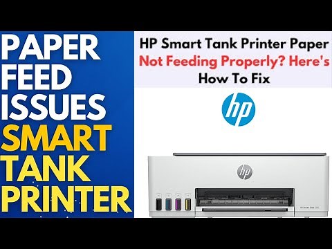 How to Fix Paper Not Feeding Properly or Paper Jam in HP Smart Tank and Deskjet Printers