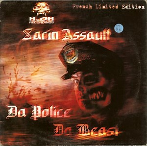 Sarin Assault - Da Police Da Beast