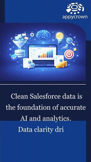 Clean Salesforce Data = Powerful AI & Smarter Business Decisions | AppyCrown