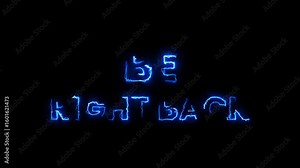 Neon be right back text animation. animated stream overlays, be right back screen 4K stock video.