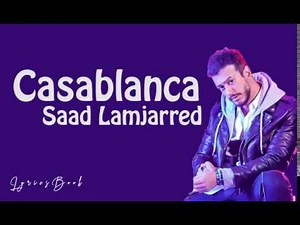 Saad Lamjarred - CASABLANCA (Lyrics/Paroles)