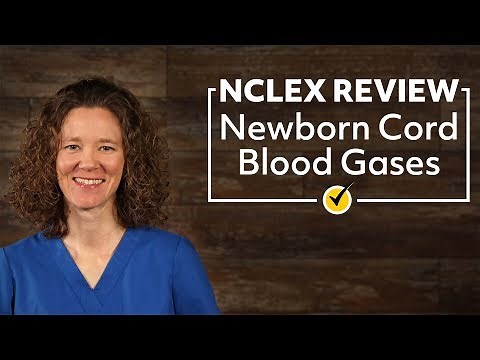Newborn Cord Blood Gases | NCLEX Review