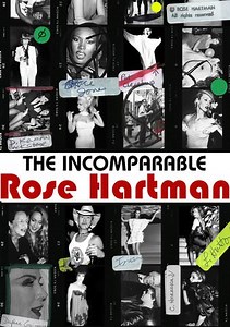 The Incomparable Rose Hartman