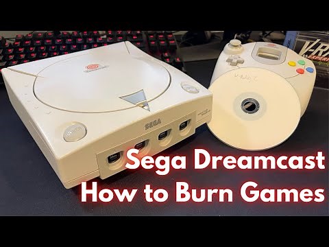 How To Burn Sega Dreamcast Games - 2022 (still relevant in 2024)