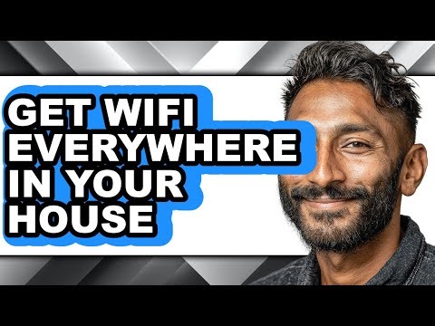 How to Get Wifi Everywhere in Your House (updated)