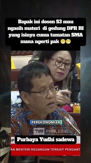 Mentri keuangan memberikan materi ke DPR RI,mereka bisa apa pak cuma lulusan SMA . #mentri #keuangan
