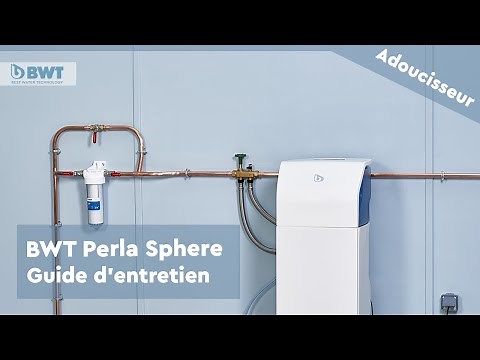 Comment entretenir soi-même l'adoucisseur BWT Perla Sphere ? | Tutoriel | BWT France