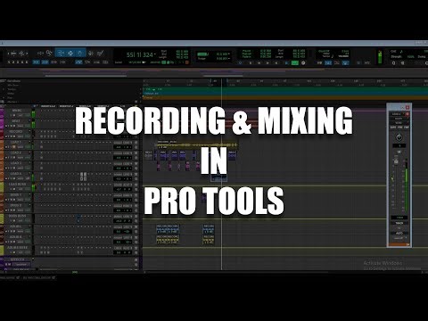 RECORDING and MIXING a song in Pro Tools