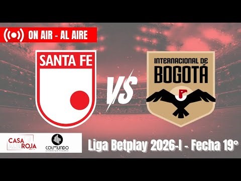 SANTA FE VS INTERNACIONAL - TRANSMISIÓN RADIAL 1040AM COLMUNDO - CASA ALBIROJA - FECHA 19°