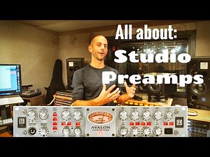 Studio Preamps Explained! (2020)