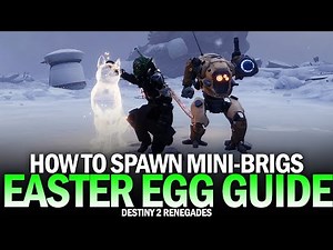 Mini-Brigs Easter Egg Guide [Destiny 2 Renegades]