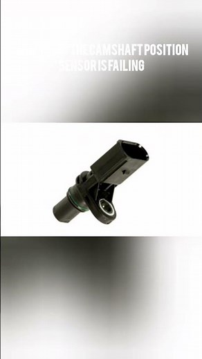 Signs that the camshaft position sensor is failing #enginepart #mechancial #carsensor #mechanic