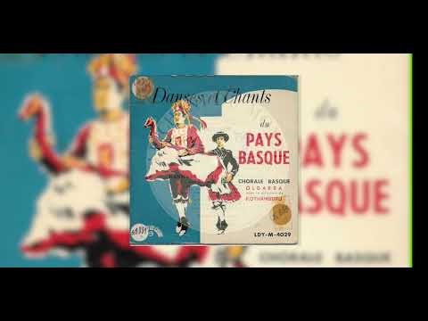 Chorale Basque Oldarra - Ama Begira Zazu - 1964 - Danses et chants du Pays Basque