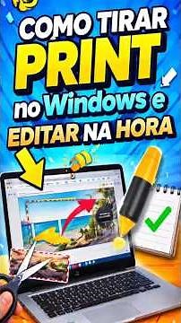 Como tirar print no Windows e editar na hora