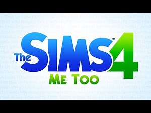 The Sims 4 Soundtrack - Me Too [All Versions]