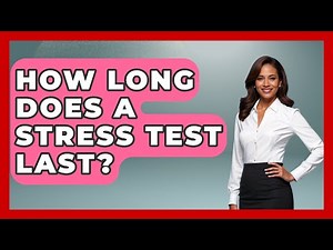How Long Does A Stress Test Last? - Cardiology Community