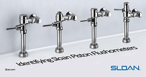 Identifying Sloan piston flushometers