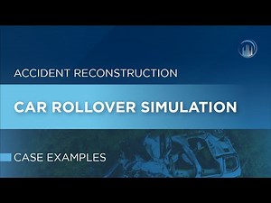 Accident Reconstruction: Car Rollover Simulation
