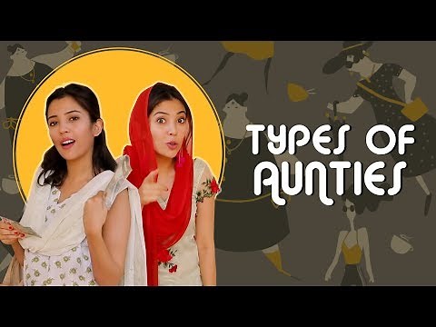Types of Aunties | Barkha Singh